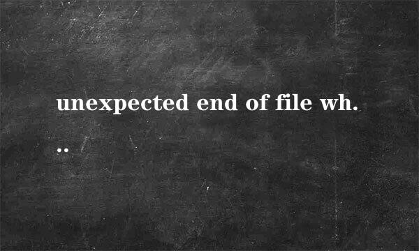 unexpected end of file while looking for
